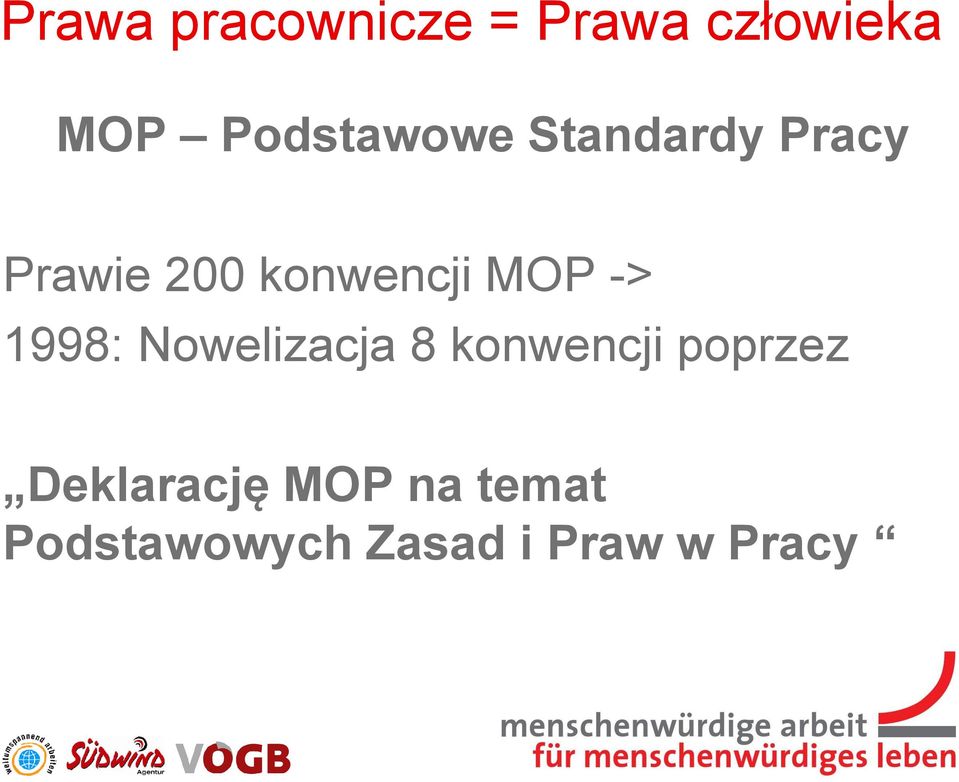 MOP -> 1998: Nowelizacja 8 konwencji poprzez