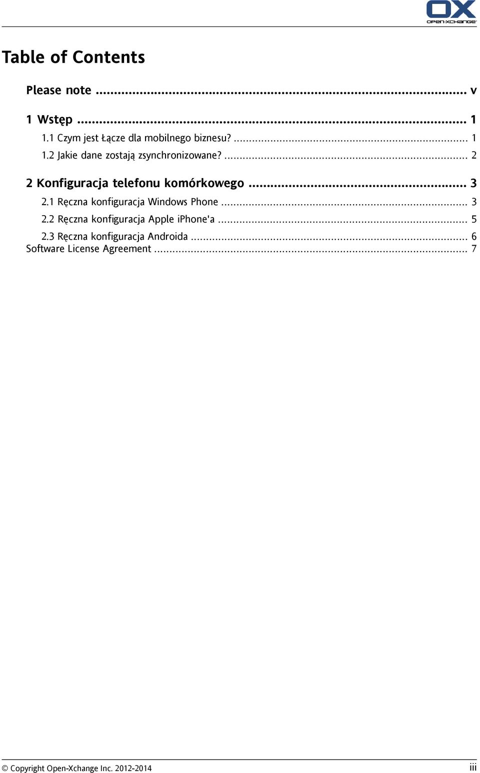 ... 2 2 Konfiguracja telefonu komórkowego... 3 2.1 Ręczna konfiguracja Windows Phone.