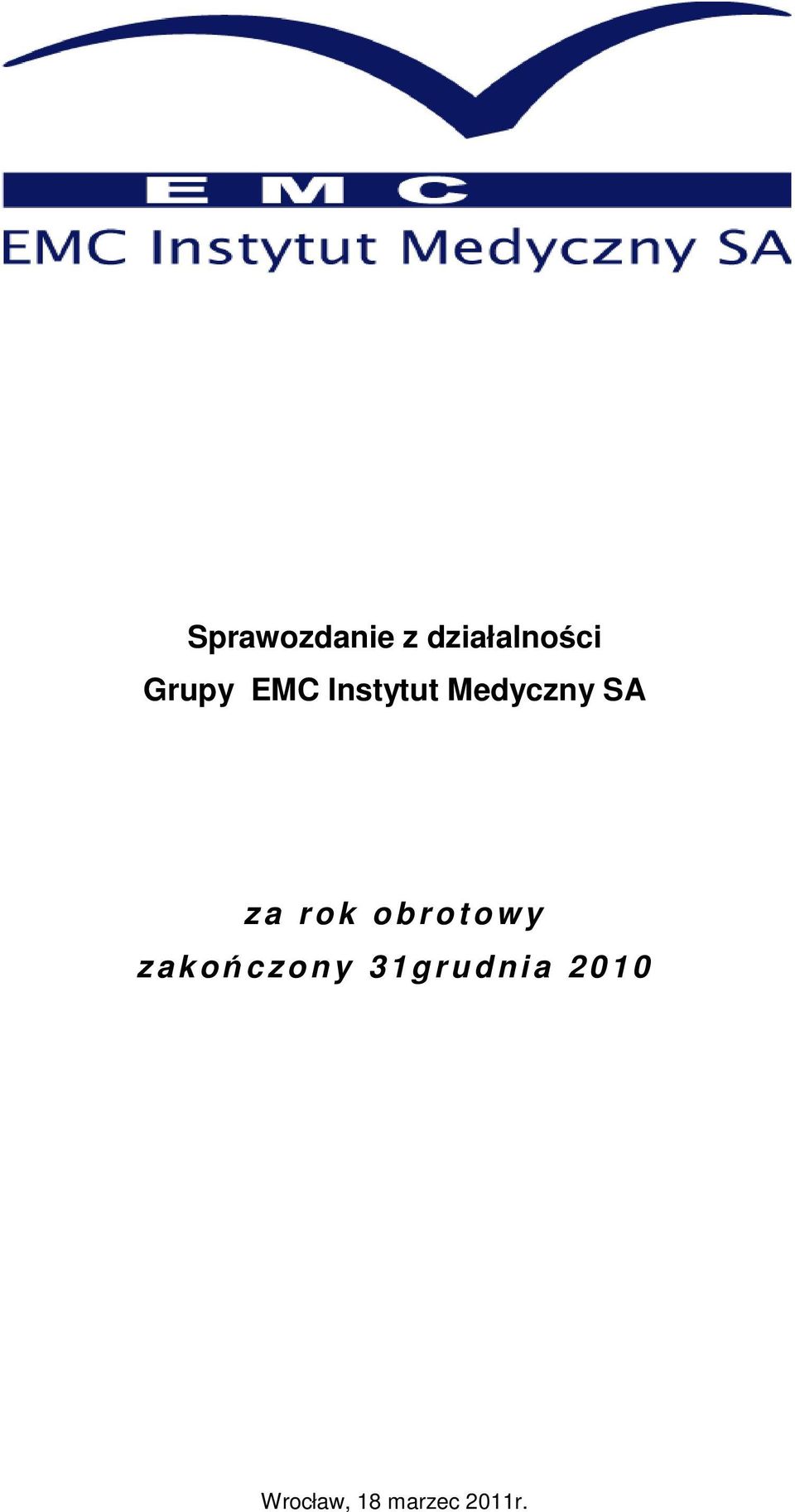 a rok obr o t owy z akończony