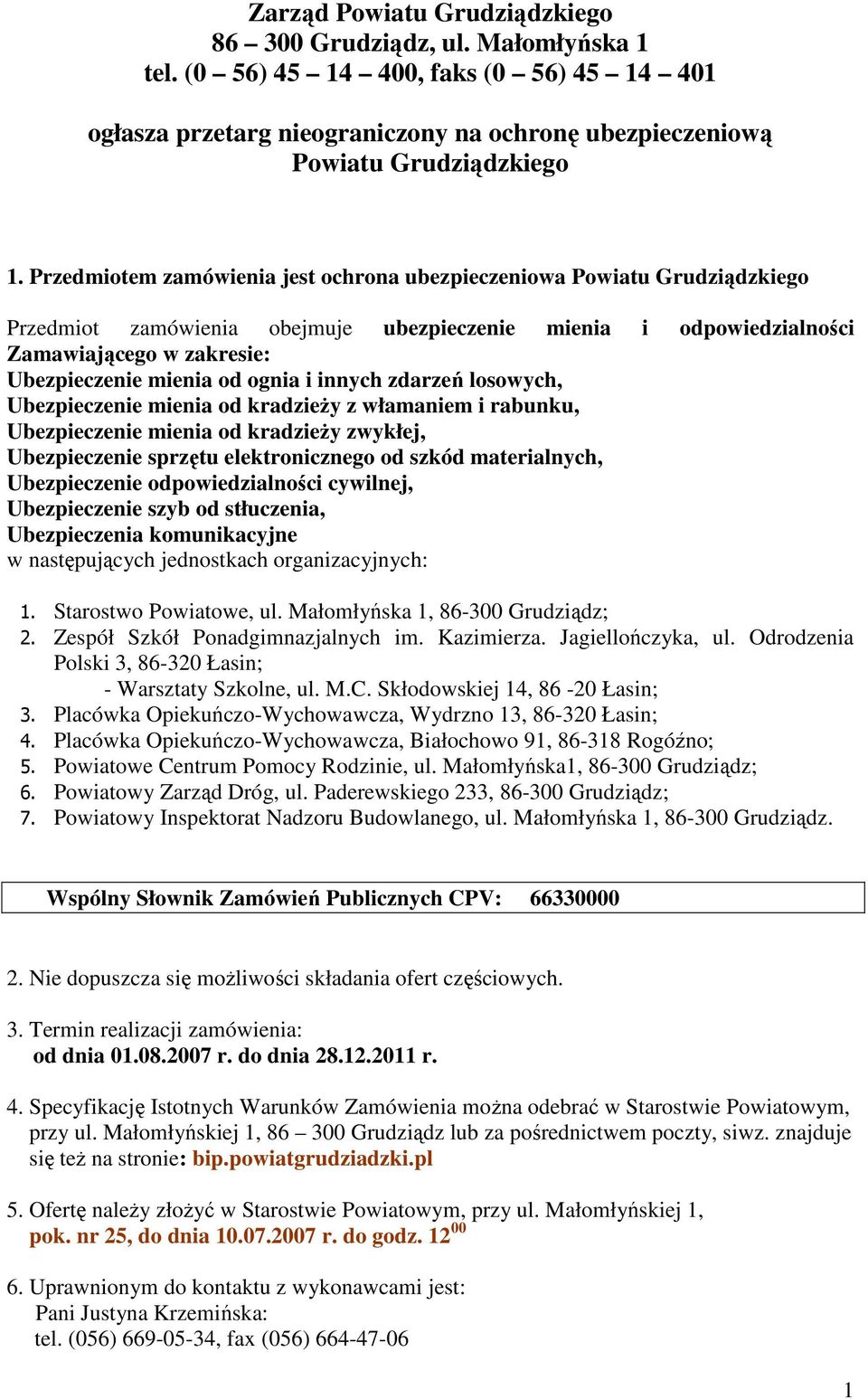 ognia i innych zdarzeń losowych, Ubezpieczenie mienia od kradzieŝy z włamaniem i rabunku, Ubezpieczenie mienia od kradzieŝy zwykłej, Ubezpieczenie sprzętu elektronicznego od szkód materialnych,