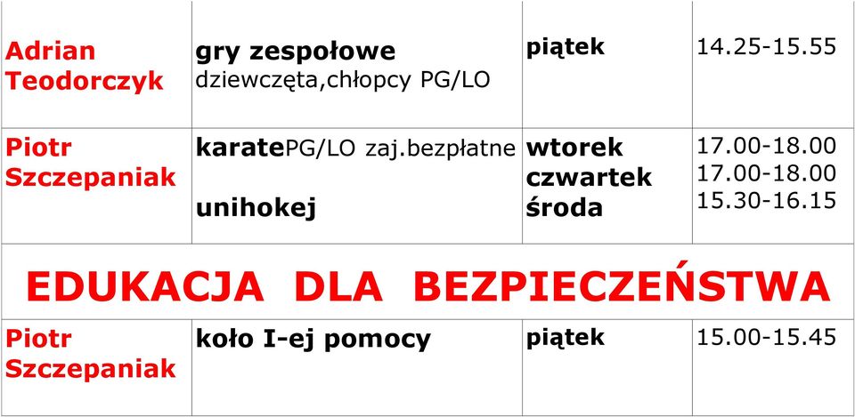 bezpłatne unihokej 17.00-18.00 17.00-18.00 15.30-16.