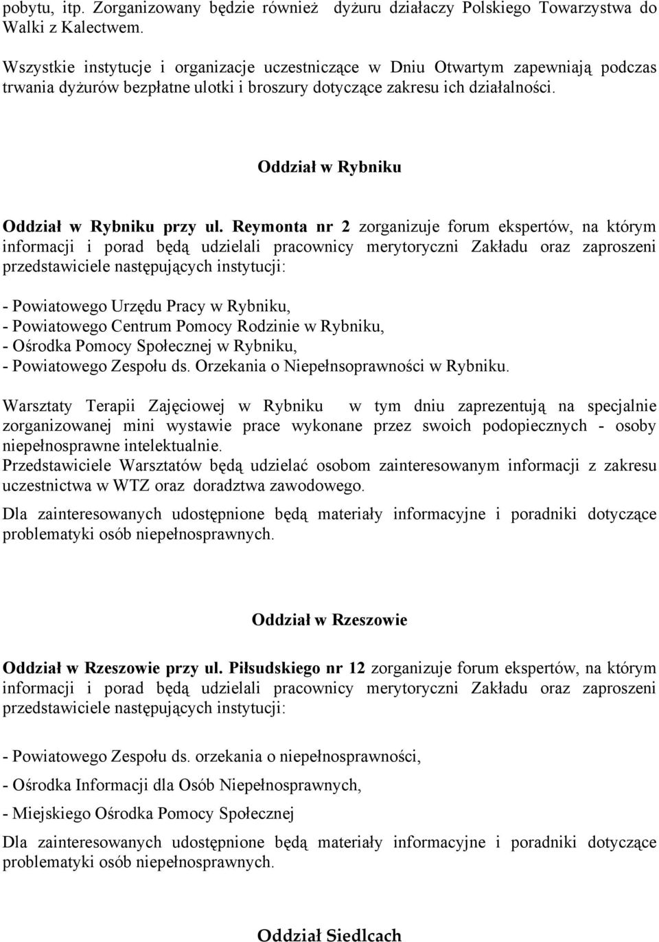 Oddział w Rybniku Oddział w Rybniku przy ul.