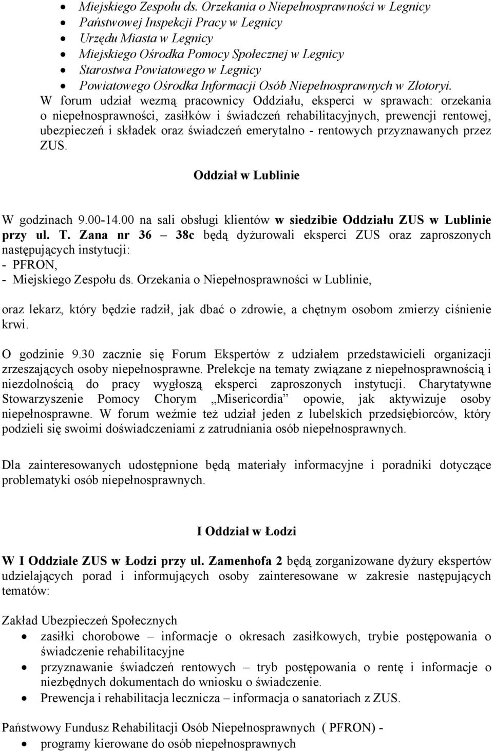Ośrodka Informacji Osób Niepełnosprawnych w Złotoryi.