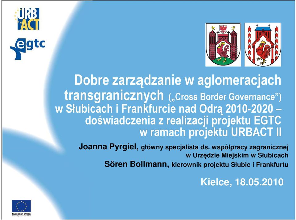 projektu URBACT II Joanna Pyrgiel, główny specjalista ds.