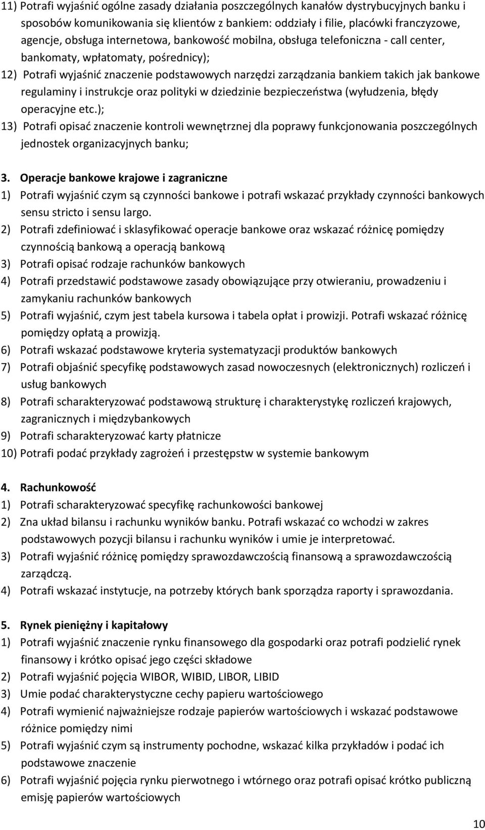 regulaminy i instrukcje oraz polityki w dziedzinie bezpieczeństwa (wyłudzenia, błędy operacyjne etc.