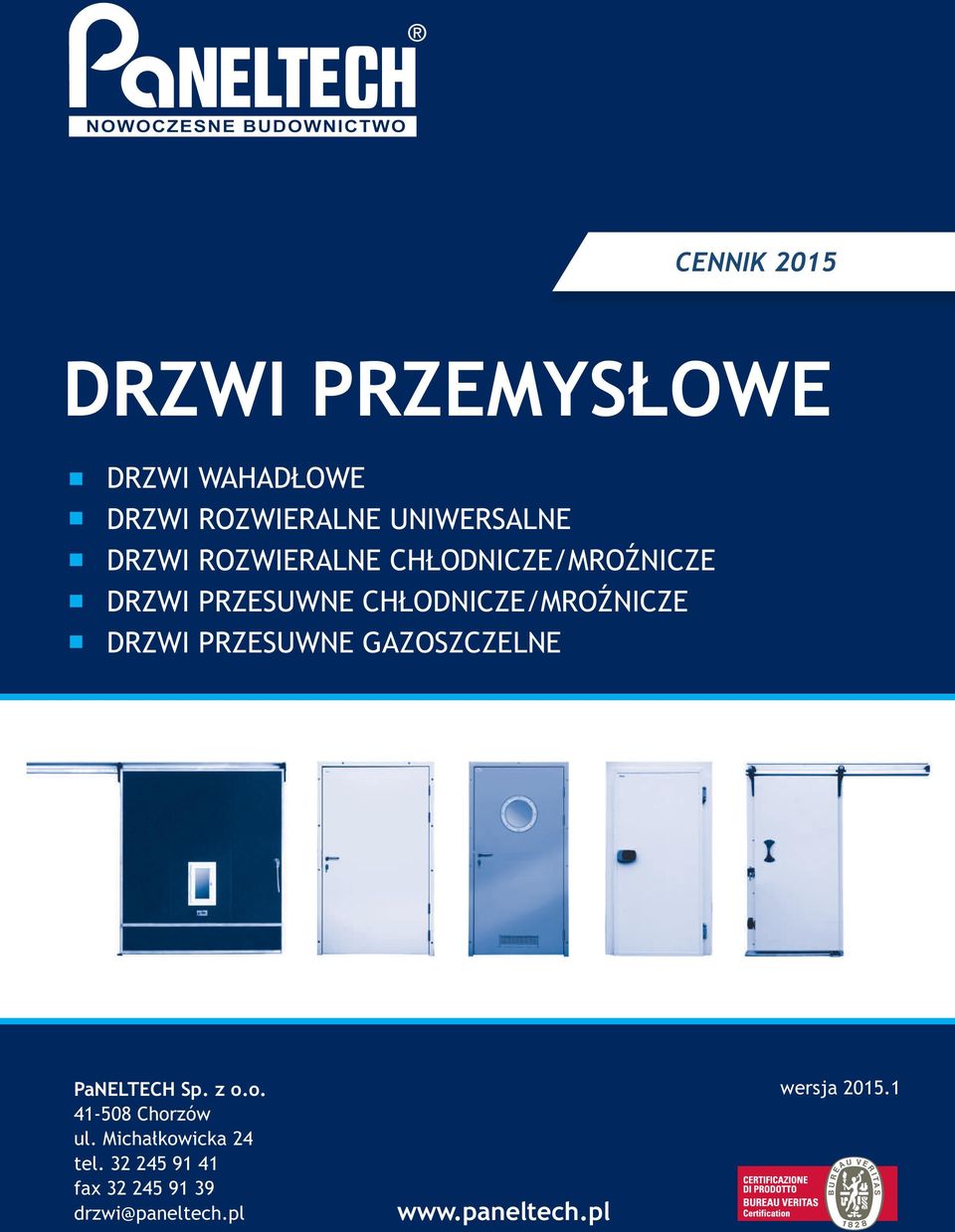 DRZWI PRZESUWNE GAZOSZCZELNE PaNELTECH Sp. z.. 41-508 Chrzów ul.