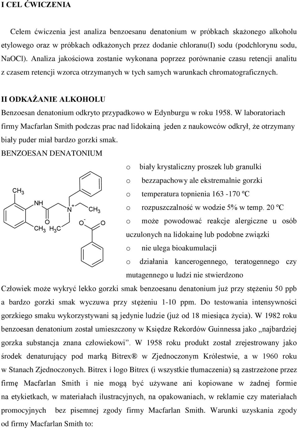 II ODKAŻANIE ALKOHOLU Benzoesan denatonium odkryto przypadkowo w Edynburgu w roku 1958.