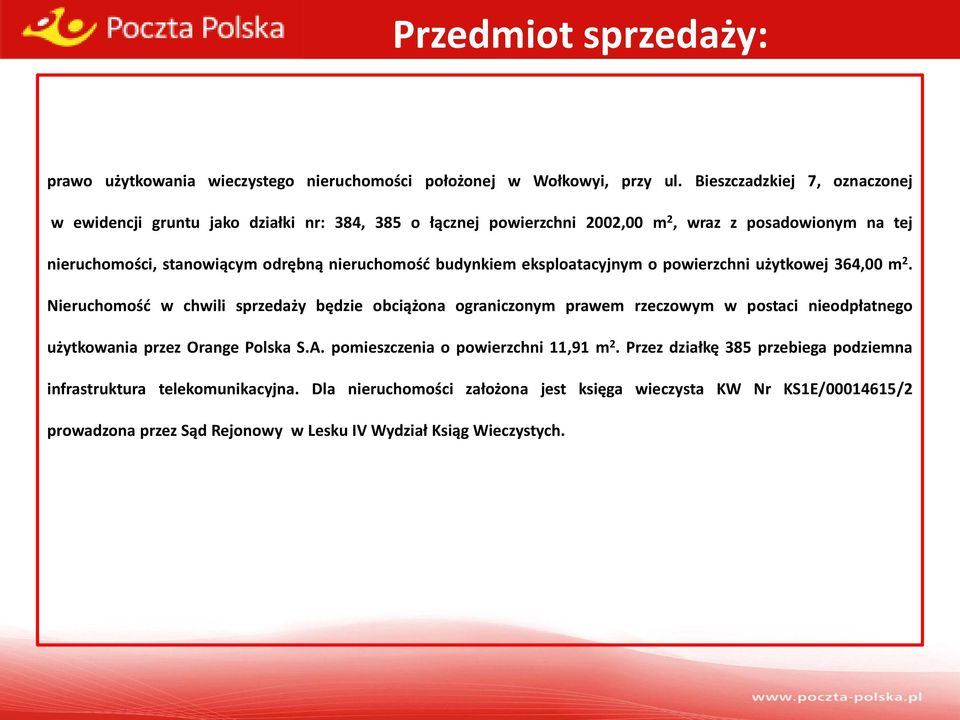 nieruchomośd budynkiem eksploatacyjnym o powierzchni użytkowej 364,00 m 2.