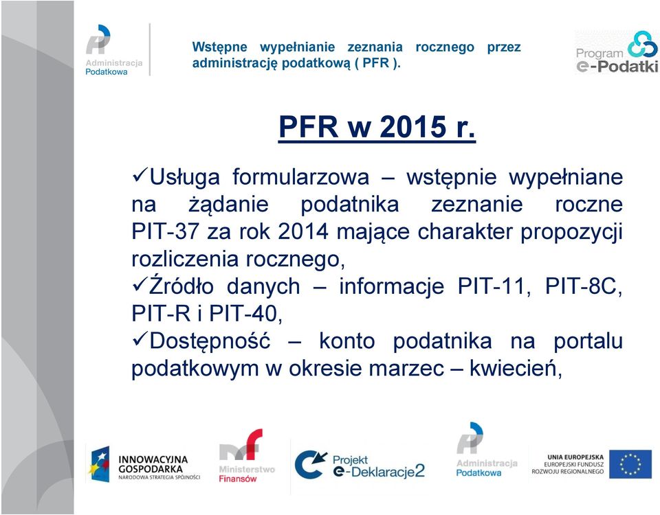 roczne PIT-37 za rok 2014 mające charakter propozycji rozliczenia