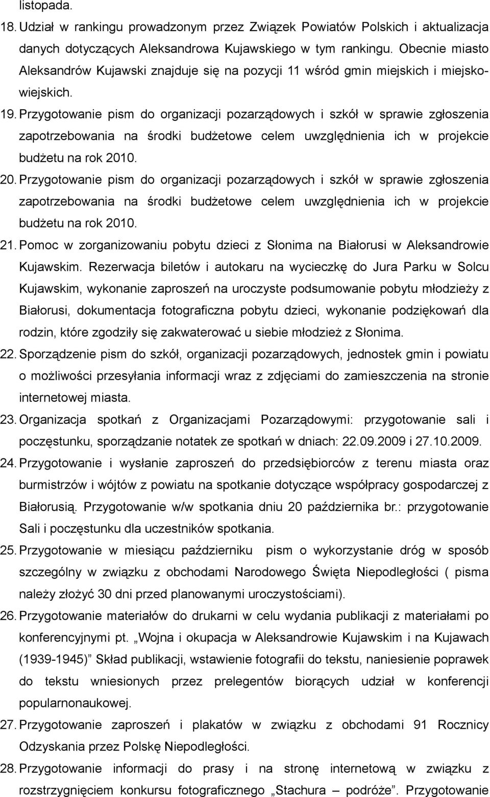 Przygotowanie pism do organizacji pozarządowych i szkół w sprawie zgłoszenia zapotrzebowania na środki budżetowe celem uwzględnienia ich w projekcie budżetu na rok 201