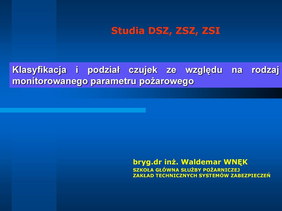 monitorowanego SZKOŁA GŁÓWNA SŁUŻBY