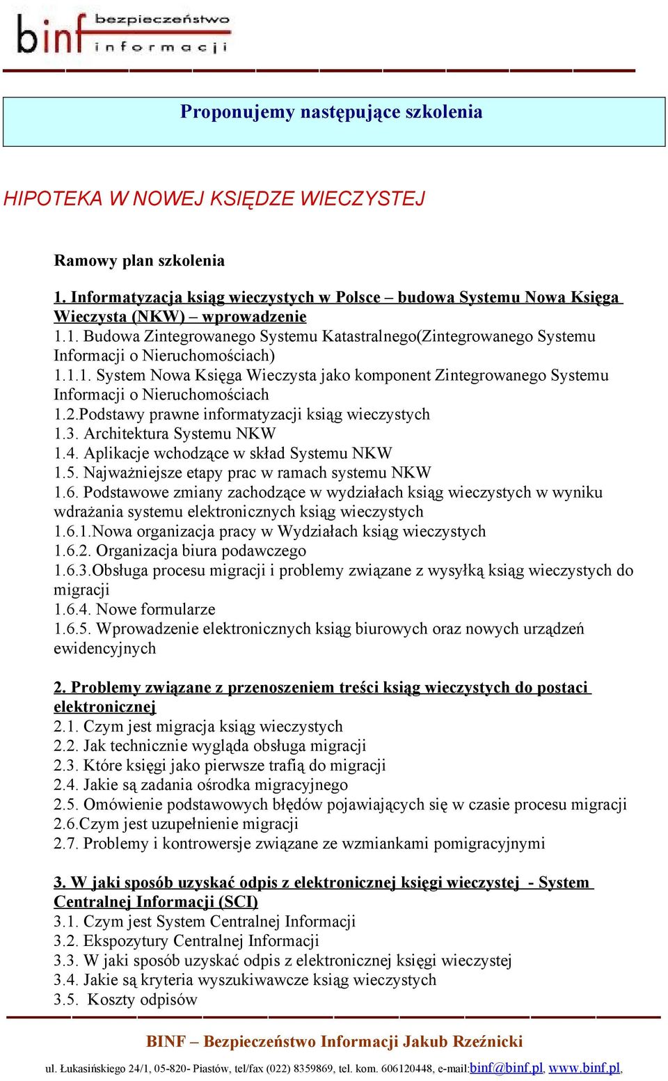 Aplikacje wchodzące w skład Systemu NKW 1.5. Najważniejsze etapy prac w ramach systemu NKW 1.6.