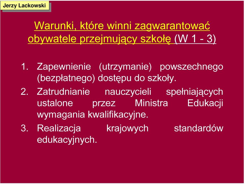 Zatrudnianie nauczycieli spełniających ustalone przez Ministra Edukacji