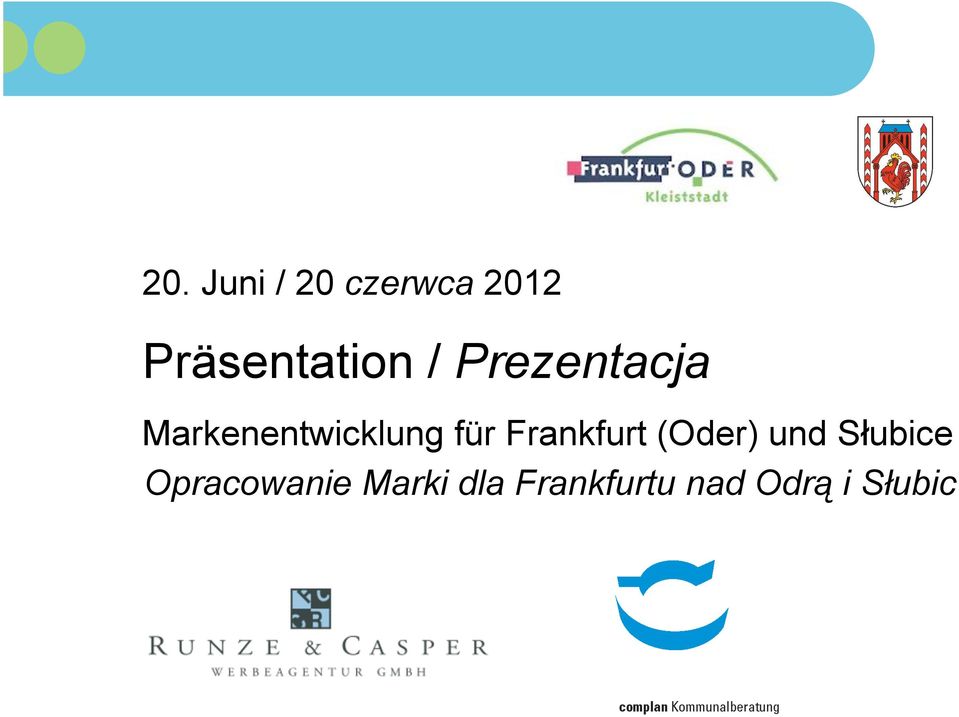 Markenentwicklung für Frankfurt (Oder)