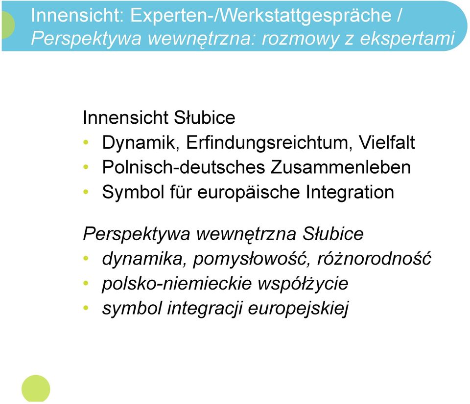 Polnisch-deutsches Zusammenleben Symbol für europäische Integration Perspektywa