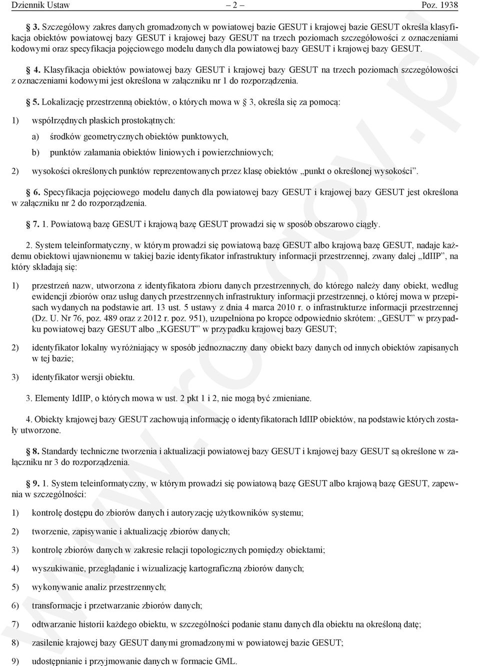 oznaczeniami kodowymi oraz specyfikacja pojęciowego modelu danych dla powiatowej bazy GESUT i krajowej bazy GESUT. 4.