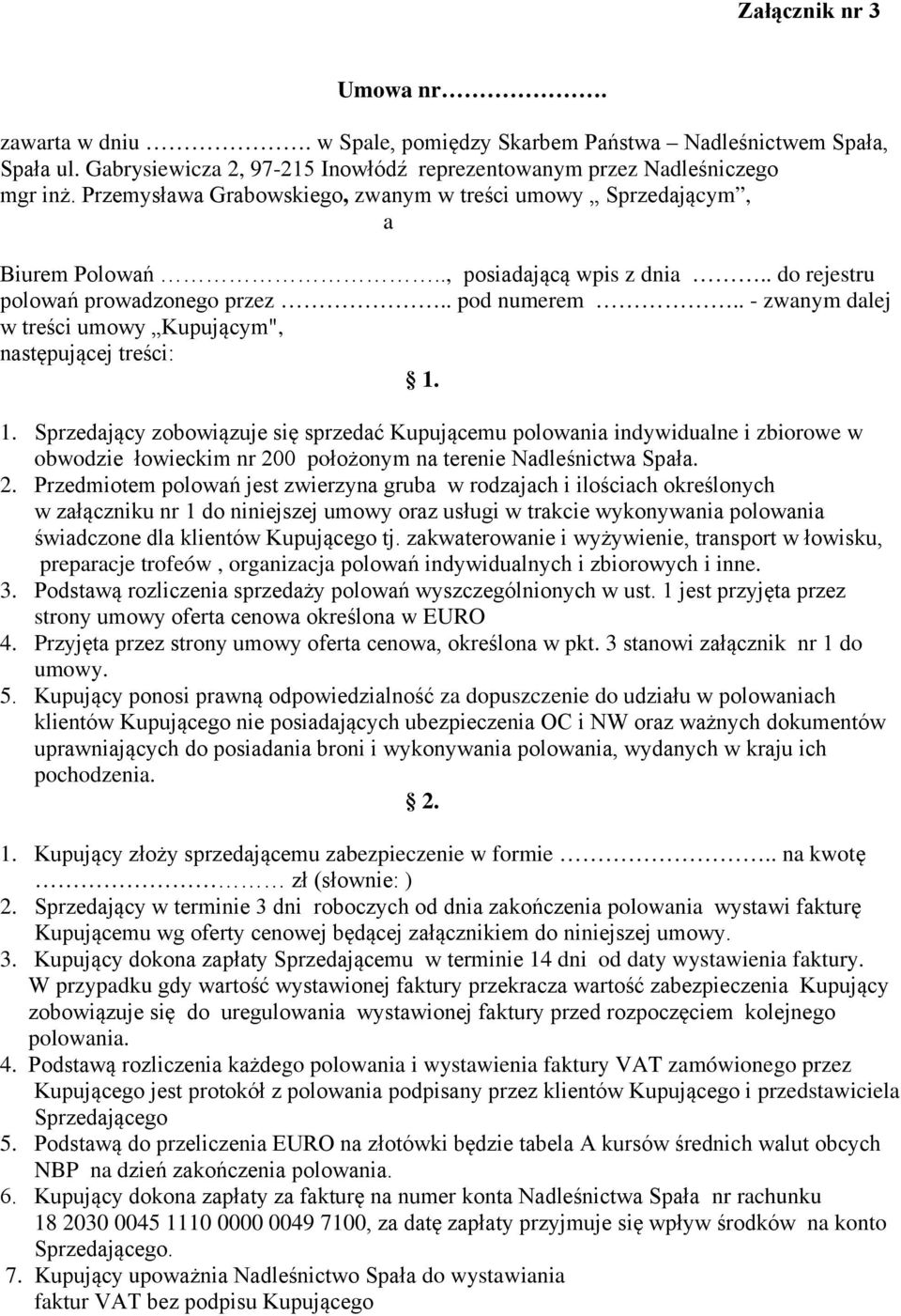 . - zwanym dalej w treści umowy Kupującym", następującej treści: 1.