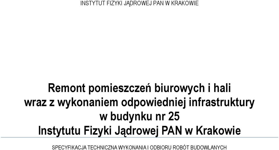 odpowiedniej infrastruktury w budynku nr 25