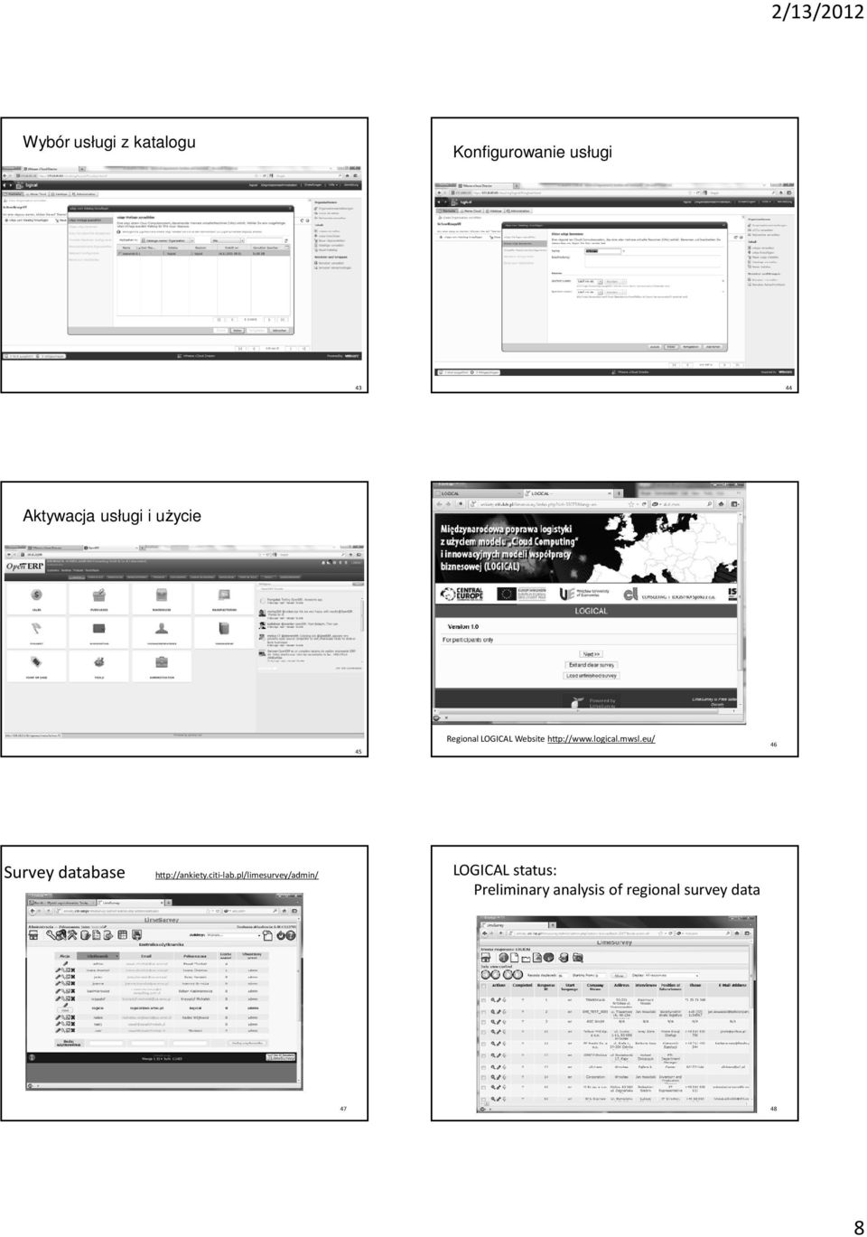 mwsl.eu/ 46 Survey database http://ankiety.citi-lab.