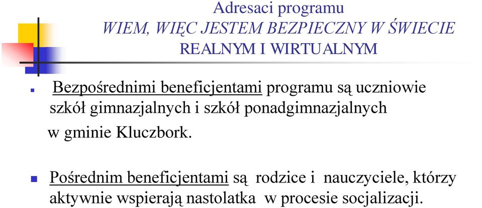 gimnazjalnych i szkół ponadgimnazjalnych w gminie Kluczbork.