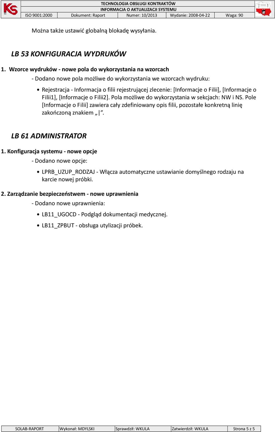 Filii], [Informacje o Filii1], [Informacje o Filii2]. Pola możliwe do wykorzystania w sekcjach: NW i NS.