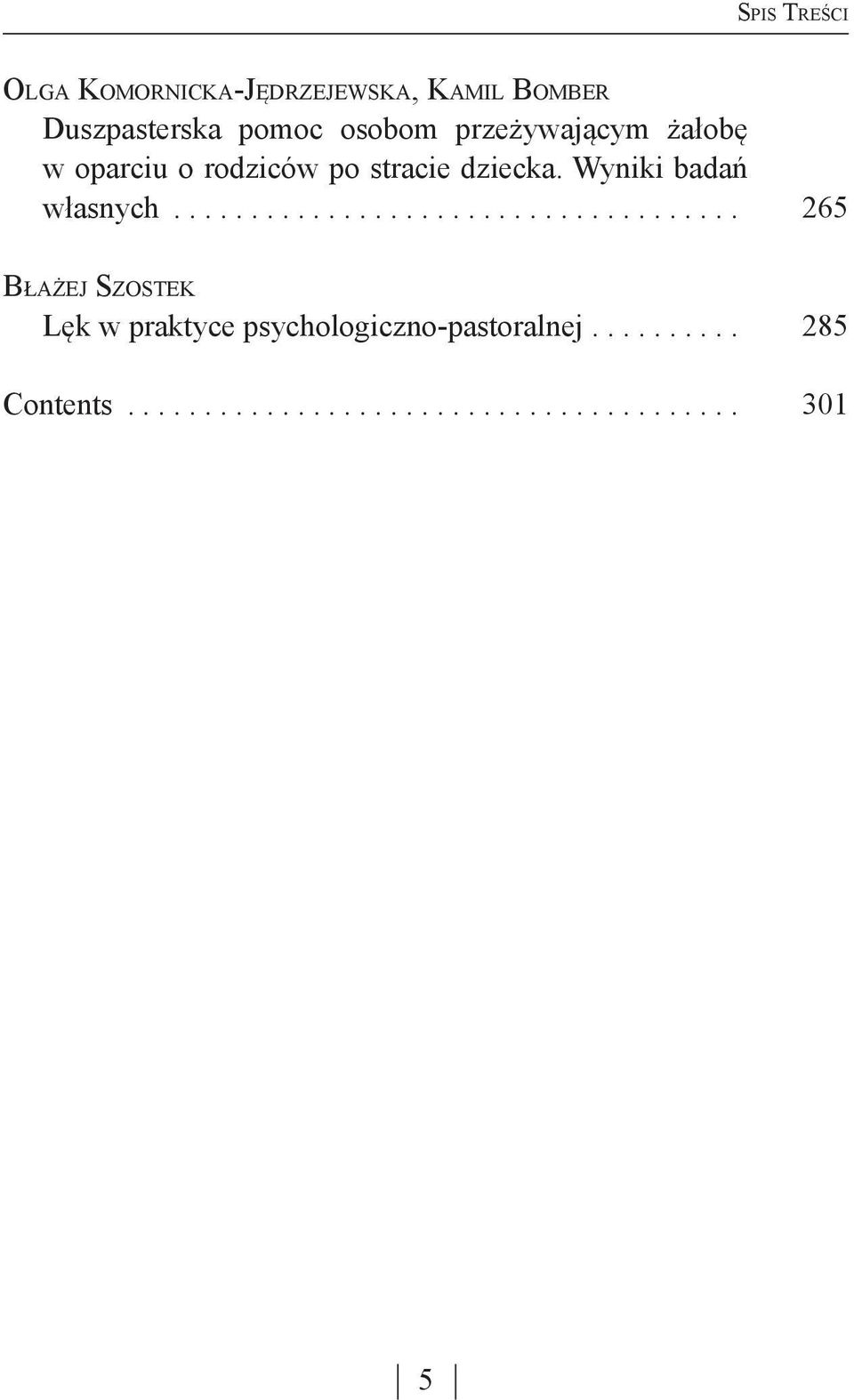 rodziców po stracie dziecka. Wyniki badań własnych.