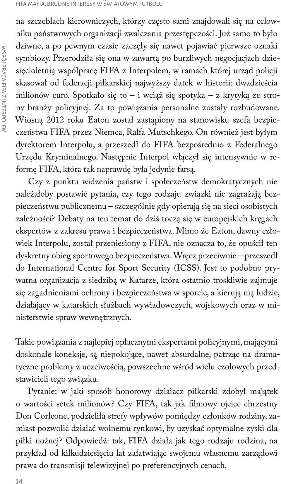 Juz samo to było dziwne, a po pewnym czasie zacze ły sie nawet pojawiac pierwsze oznaki symbiozy.