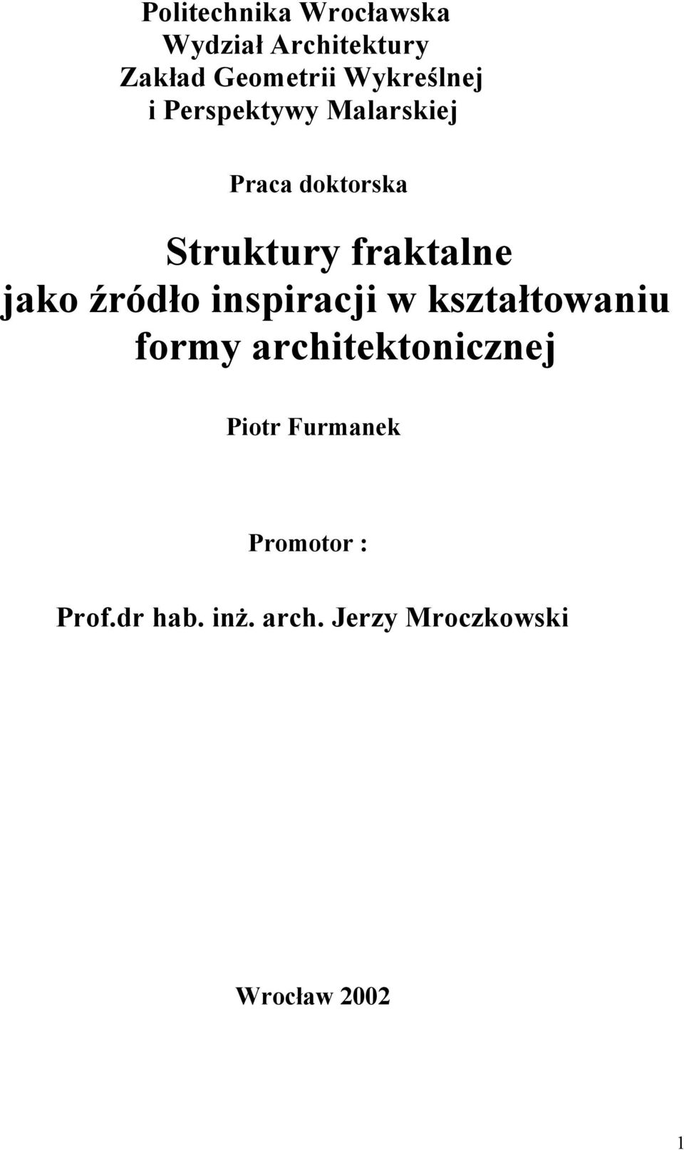 fraktalne jako źródło inspiracji w kształtowaniu formy