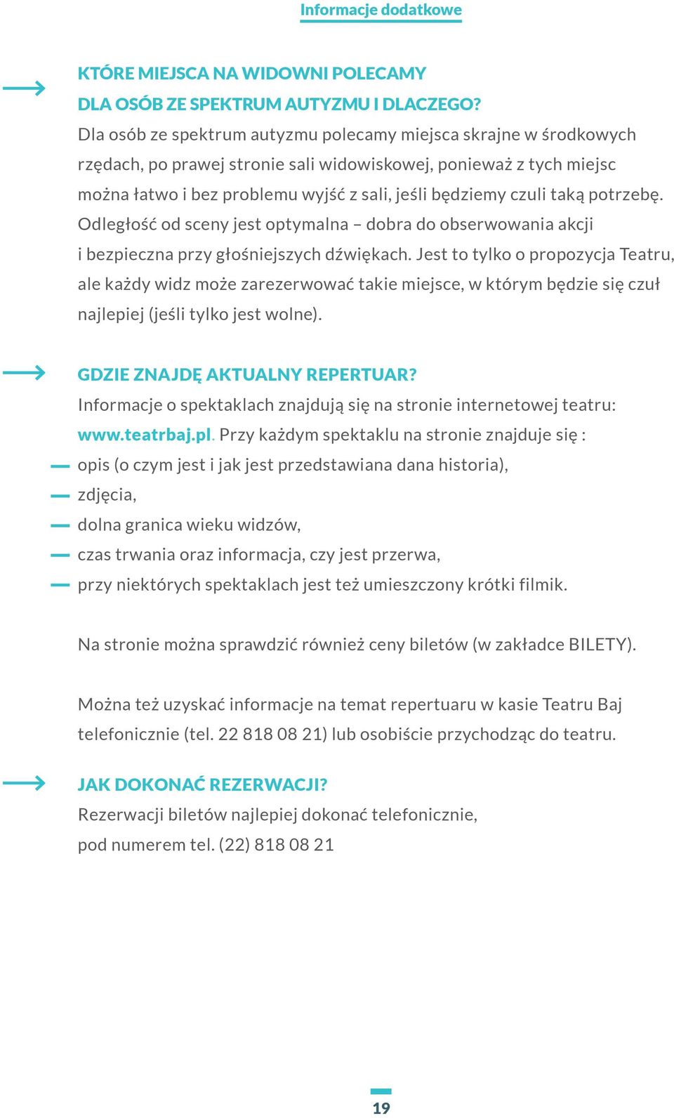 taką potrzebę. Odległość od sceny jest optymalna dobra do obserwowania akcji i bezpieczna przy głośniejszych dźwiękach.