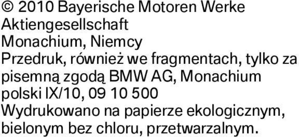 zgodą BMW AG, Monachium polski IX/10, 09 10 500 Wydrukowano