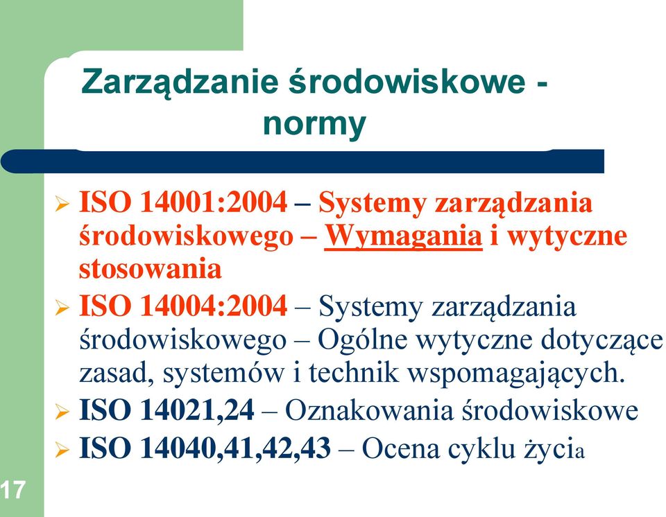 zarządzania środowiskowego Ogólne wytyczne dotyczące zasad, systemów i