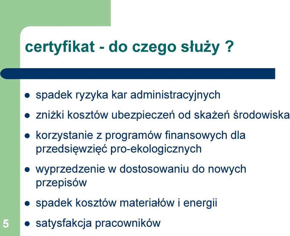 środowiska korzystanie z programów finansowych dla przedsięwzięć