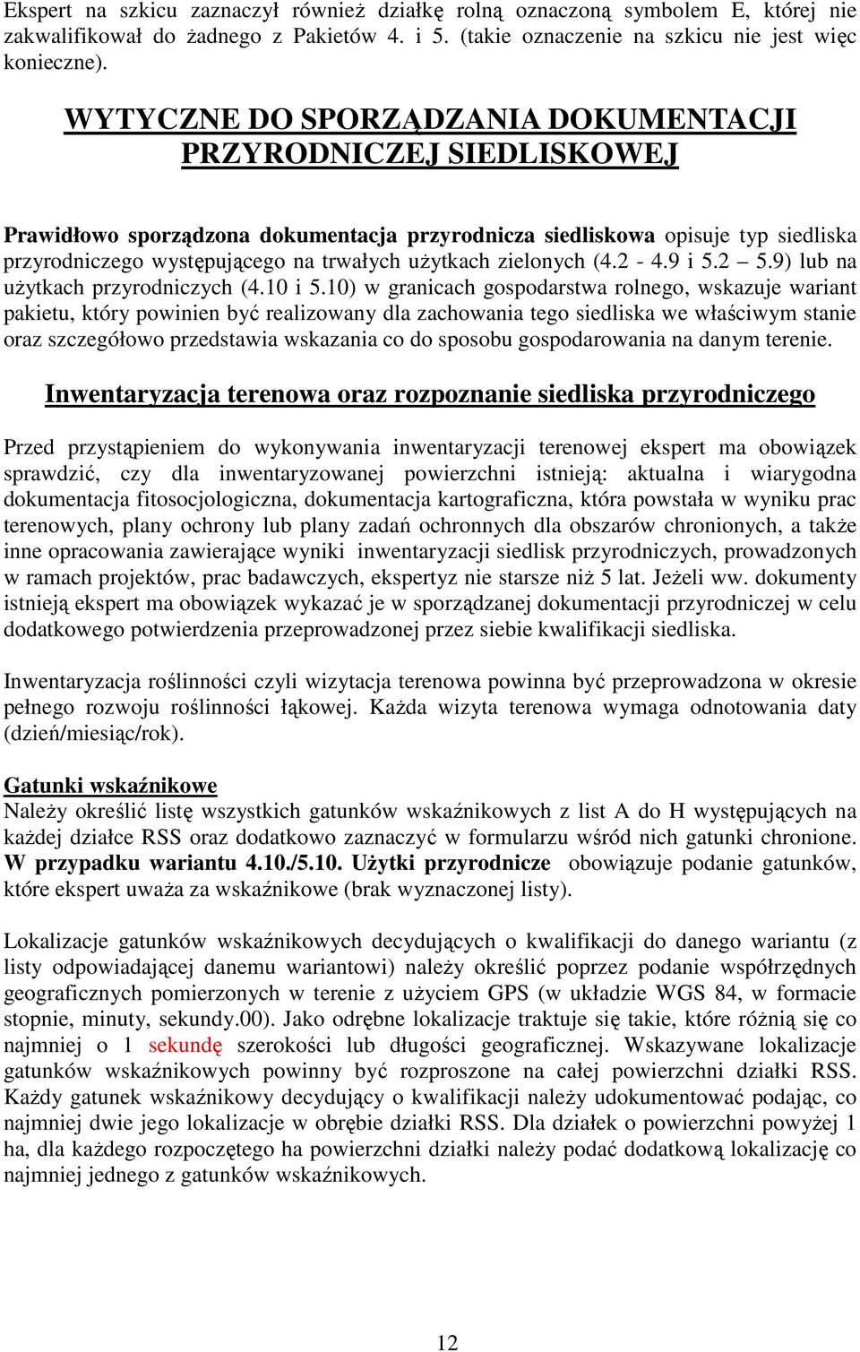 zielonych (4.2-4.9 i 5.2 5.9) lub na użytkach przyrodniczych (4.10 i 5.