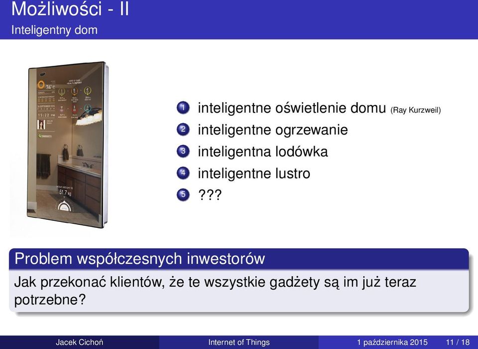 ?? Problem współczesnych inwestorów Jak przekonać klientów, że te wszystkie