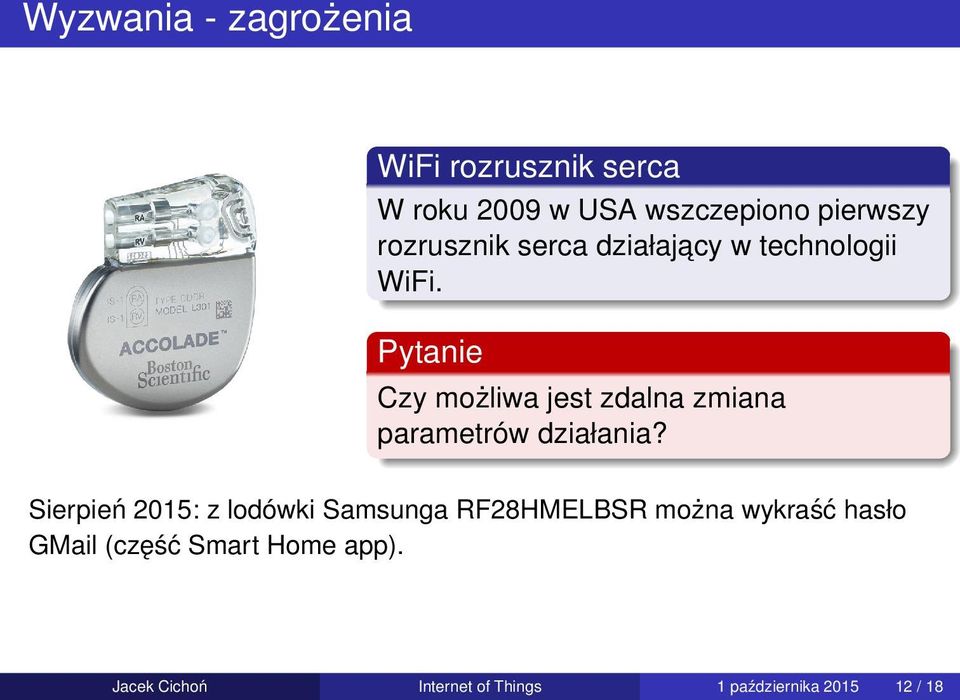 Pytanie Czy możliwa jest zdalna zmiana parametrów działania?