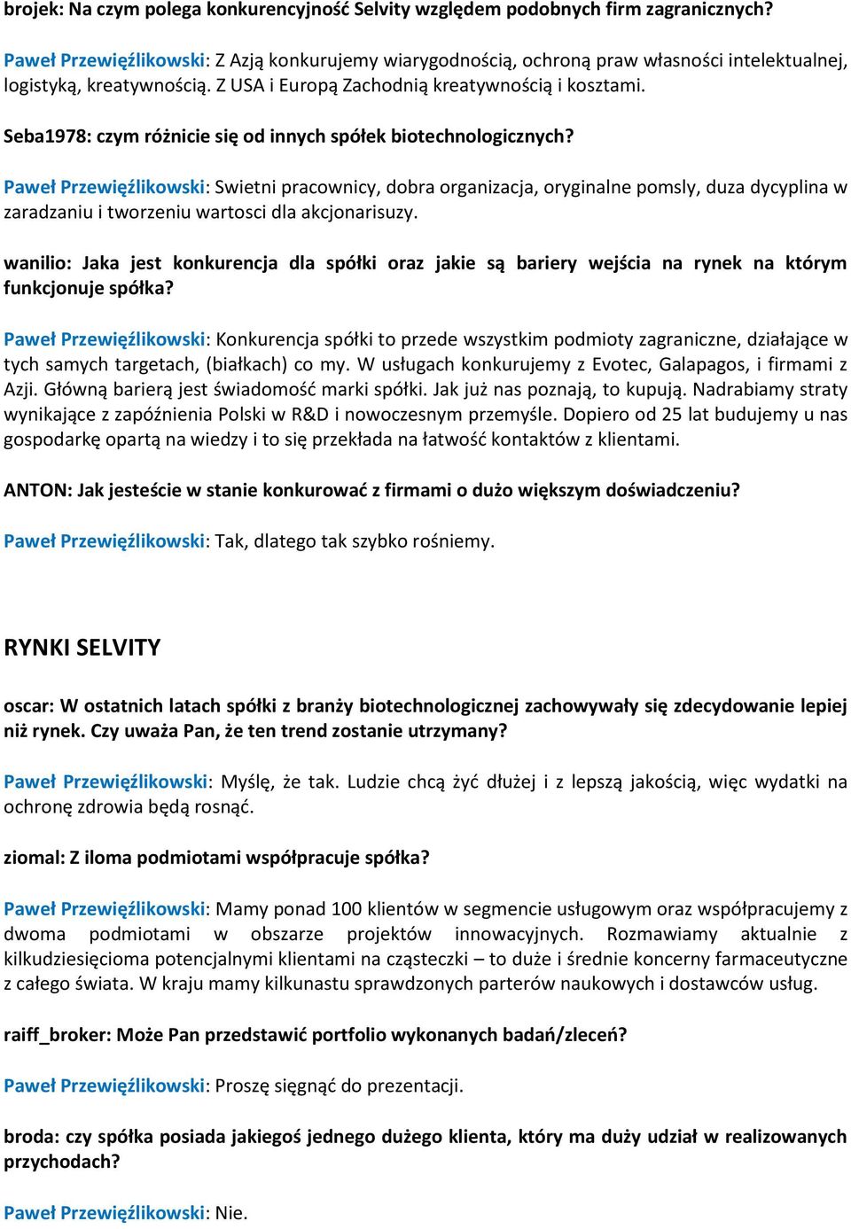 Seba1978: czym różnicie się od innych spółek biotechnologicznych?