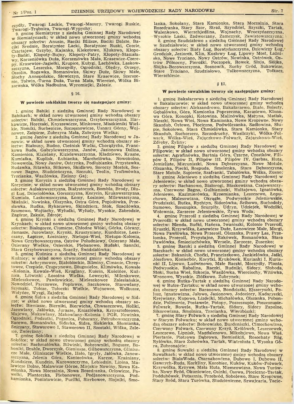 rednie, B oratyniec L acki, B oratyniec R uski, Cecele, C zartajew, G rzyby, K ajan k a, K lekotow o, K lukow o, K łopot y - B a ń k i, K ło p o ty -B u jn y, K ło p o ty -P a try, K ło p o ty -S ta