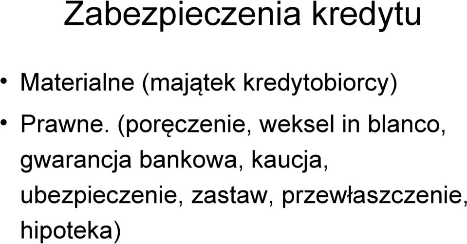 (poęczeie, weksel i blaco, gwaacja