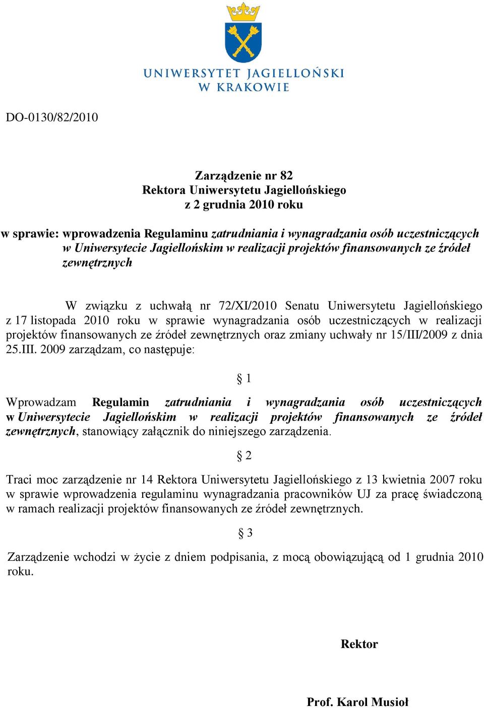 uczestniczących w realizacji projektów finansowanych ze źródeł zewnętrznych oraz zmiany uchwały nr 15/III/