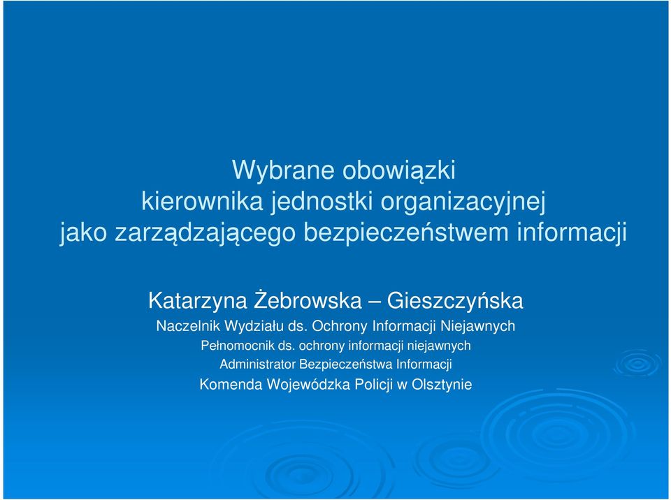 Wydziału ds. Ochrony Informacji Niejawnych Pełnomocnik ds.