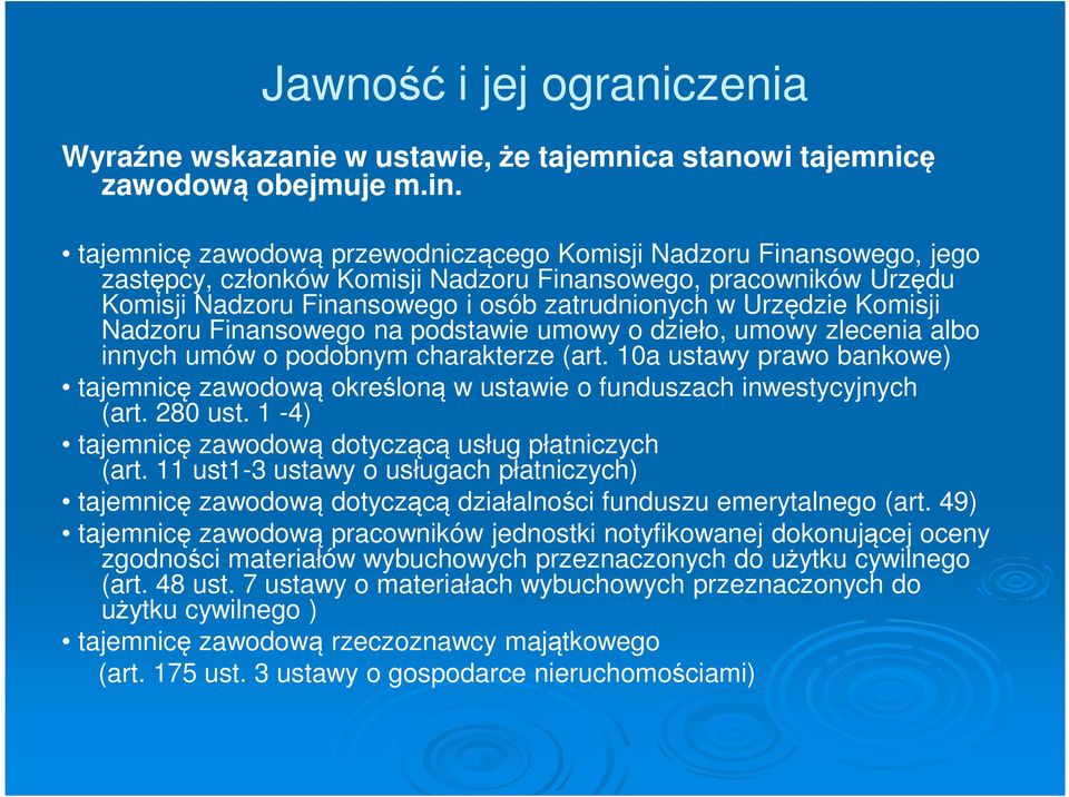 Komisji Nadzoru Finansowego na podstawie umowy o dzieło, umowy zlecenia albo innych umów o podobnym charakterze (art.