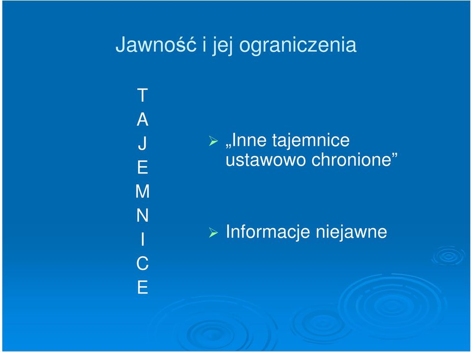 I C E Inne tajemnice