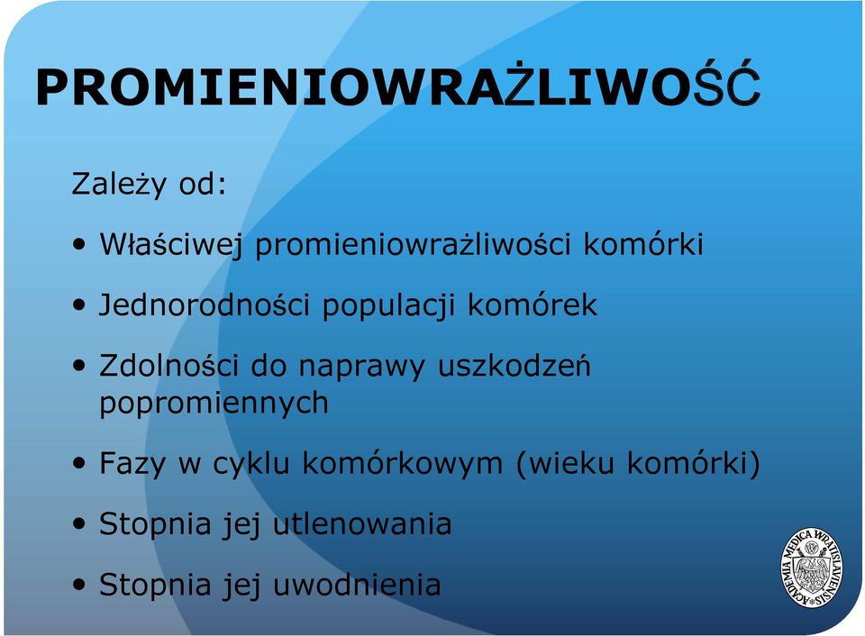 komórek Zdolności do naprawy uszkodzeń popromiennych Fazy