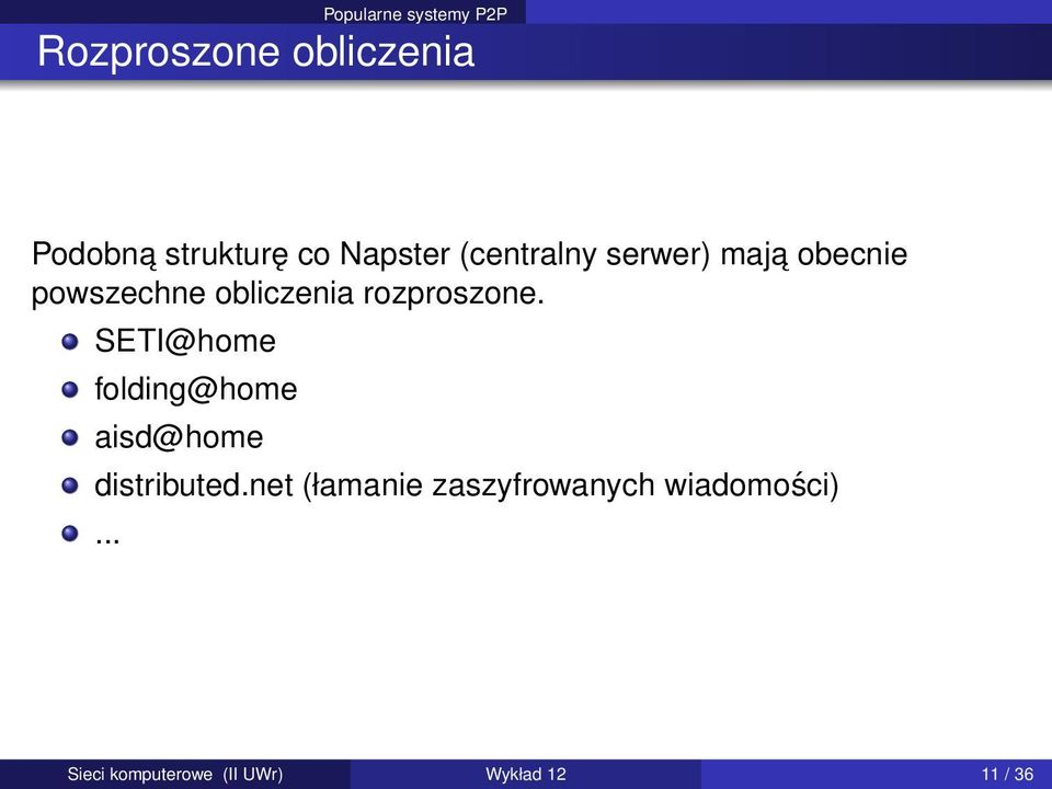 rozproszone. SETI@home folding@home aisd@home distributed.