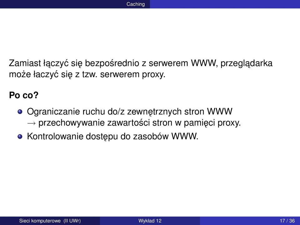 Ograniczanie ruchu do/z zewnętrznych stron WWW przechowywanie zawartości