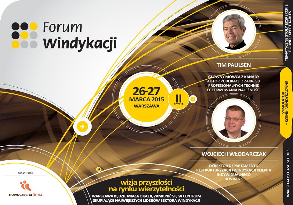 ROUND EXPERT TABLES ORGANIZATOR wizja przyszłości na rynku wierzytelności WOJCIECH WŁODARCZAK