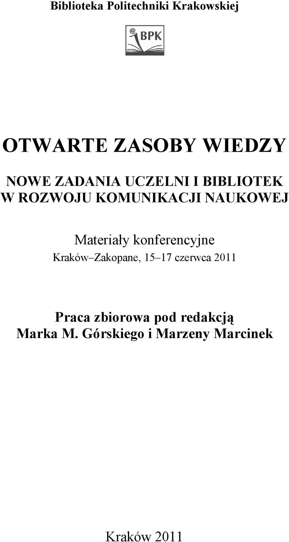 Materiały konferencyjne Kraków Zakopane, 15 17 czerwca 2011
