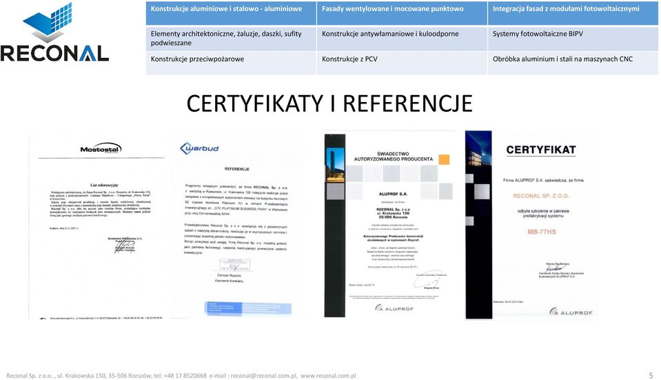 Systemy fotowoltaiczne BIPV Konstrukcje przeciwpożarowe Konstrukcje z PCV Obróbka aluminium i stali na maszynach CNC