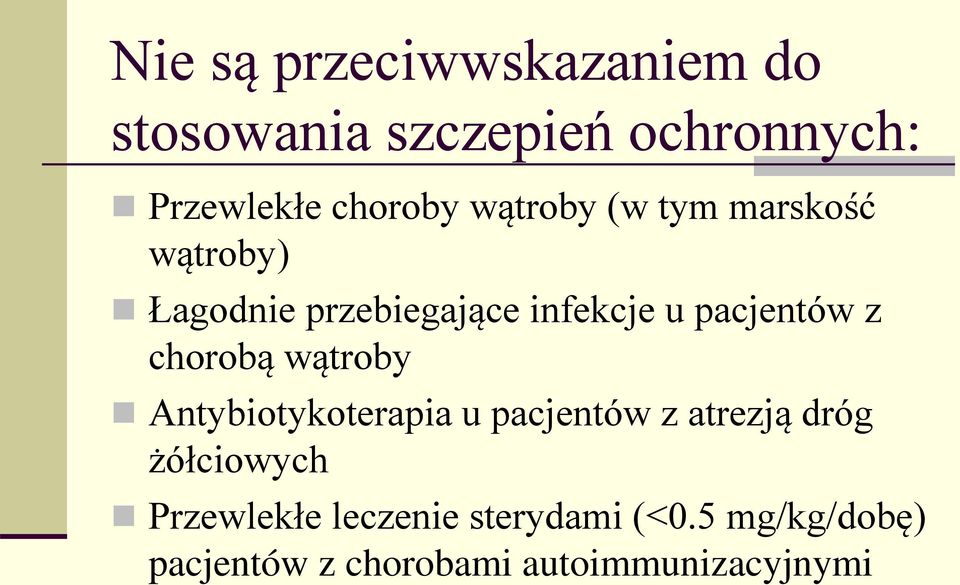 chorobą wątroby Antybiotykoterapia u pacjentów z atrezją dróg żółciowych