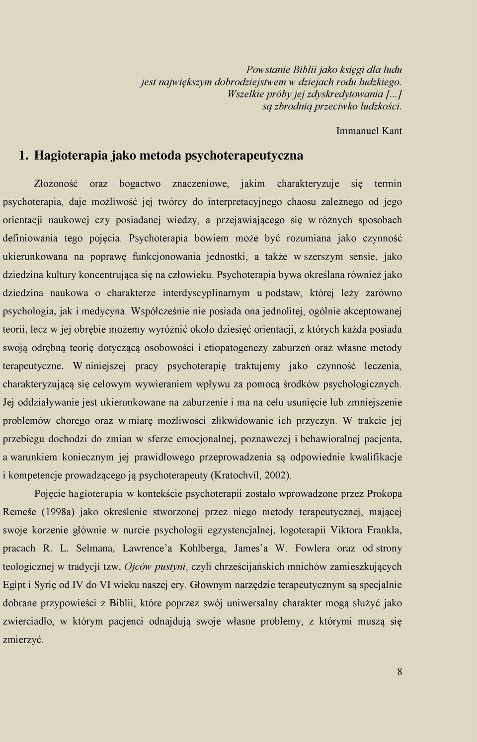 zależnego od jego orientacji naukowej czy posiadanej wiedzy, a przejawiającego się w różnych sposobach definiowania tego pojęcia.